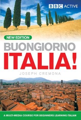 BUONGIORNO ITALIA! COURSE BOOK (NEW EDITION) - Joseph Cremona, John Cremona, Marie-Louise Cremona, Pamela Cremona