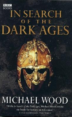 In Search of the Dark Ages - Michael Wood