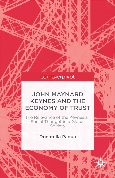 John Maynard Keynes and the Economy of Trust - D. Padua