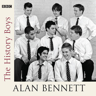The History Boys - Alan Bennett