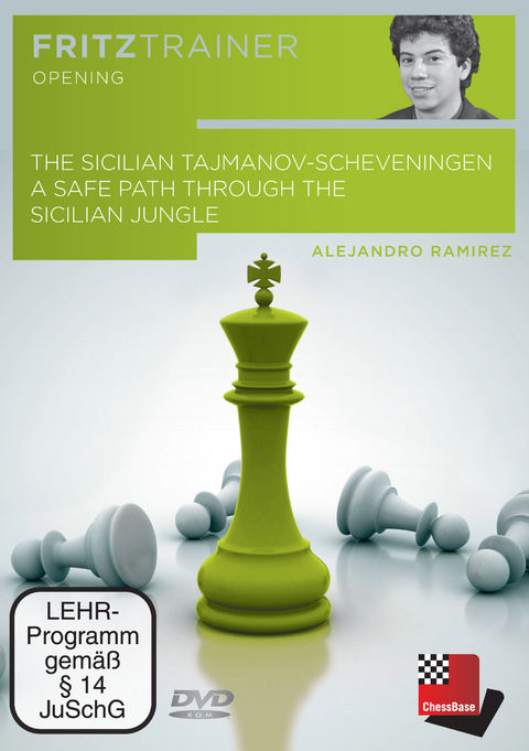 The Sicilian Tajmanov-Scheveningen - A safe path through the Sicilian jungle - Alejandro Ramirez