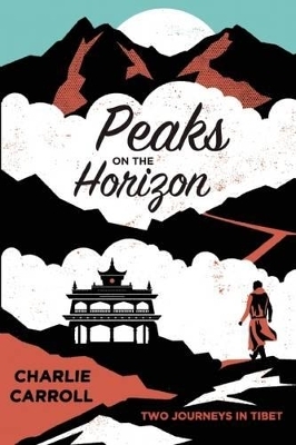 Peaks on the Horizon - Charlie Carroll
