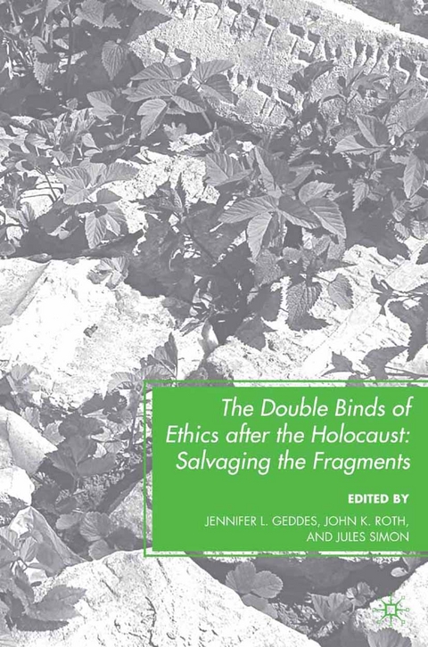 Double Binds of Ethics after the Holocaust - 