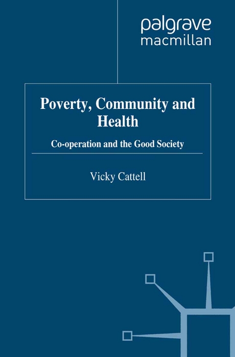 Poverty, Community and Health -  V. Cattell