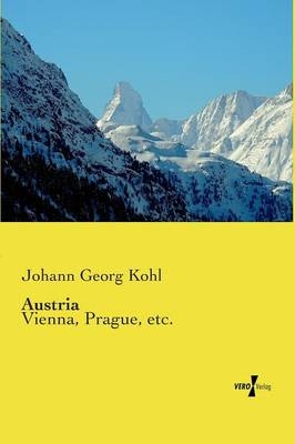 Austria - Johann G. Kohl