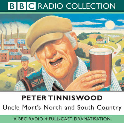 Uncle Mort's North and South Country - Peter Tinniswood