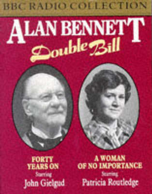 Alan Bennett Double Bill - Alan Bennett