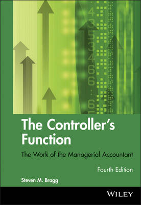 The Controller′s Function – The Work of the Managerial Accountant - SM Bragg