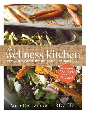 The Wellness Kitchen - Paulette Lambert