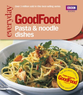 Good Food: Pasta and Noodle Dishes - Jeni Wright