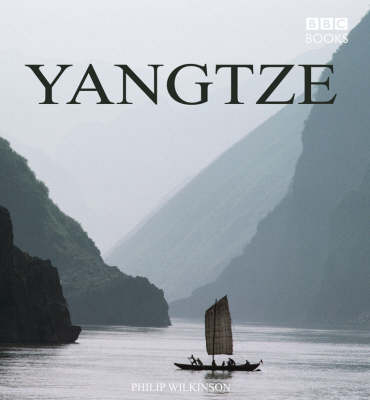 Yangtze - Philip Wilkinson