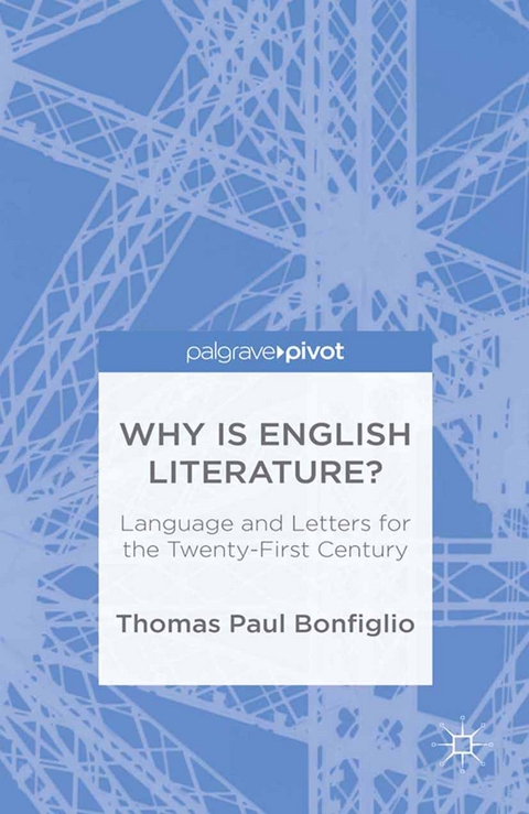 Why is English Literature? -  T. Bonfiglio