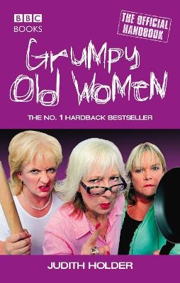 Grumpy Old Women - Judith Holder