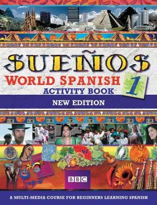 SUENOS WORLD SPANISH 1 ACTIVITY BOOK NEW EDITION - Almudena Sanchez, Aurora Longo