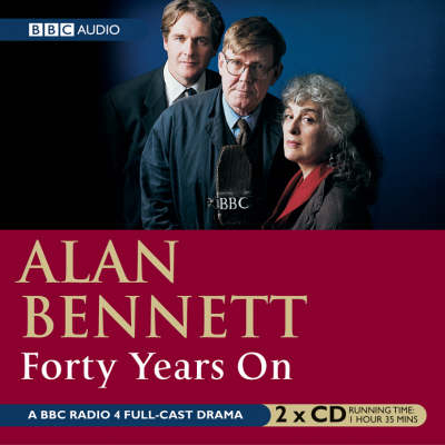 Forty Years On - Alan Bennett