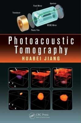 Photoacoustic Tomography - Huabei Jiang