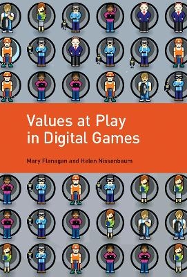 Values at Play in Digital Games - Mary Flanagan, Helen Nissenbaum