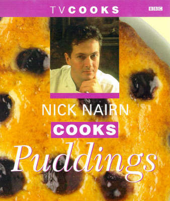 Nick Nairn Cooks Puddings - Nick Nairn