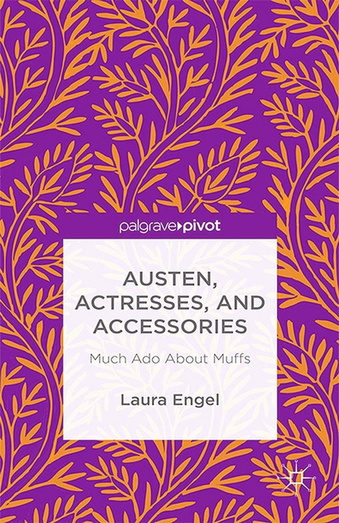 Austen, Actresses and Accessories -  L. Engel