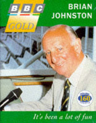 It's Been a Lot of Fun - Brian Johnston