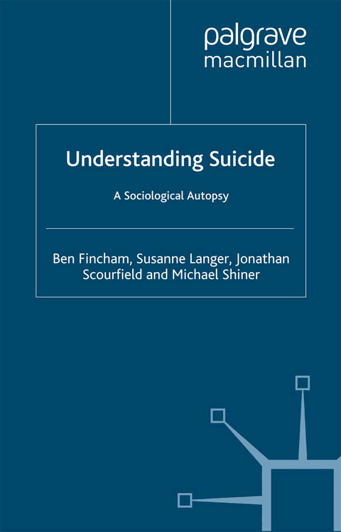 Understanding Suicide - B. Fincham, S. Langer, J. Scourfield, M. Shiner