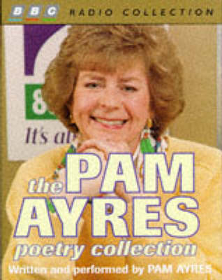 The Pam Ayres Poetry Collection - Pam Ayres