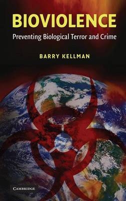 Bioviolence - Barry Kellman