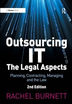 Outsourcing IT - The Legal Aspects - Rachel Burnett