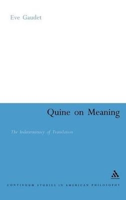 Quine on Meaning - Eve Gaudet