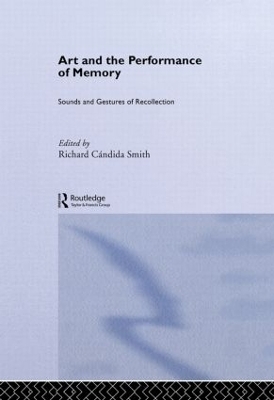 Art and the Performance of Memory - 