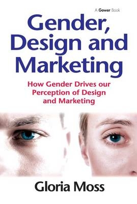 Gender, Design and Marketing - Gloria Moss