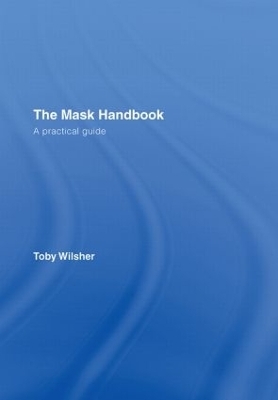 The Mask Handbook - Toby Wilsher