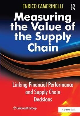 Measuring the Value of the Supply Chain - Enrico Camerinelli