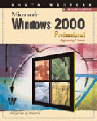 "Microsoft" Windows 2000 Professional - Marly Bergerud, Donald Busche