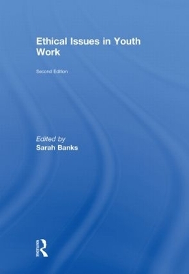 Ethical Issues in Youth Work - 