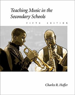 Teaching Music in the Secondary Schools - Charles Hoffer