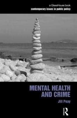 Mental Health and Crime - Jill Peay