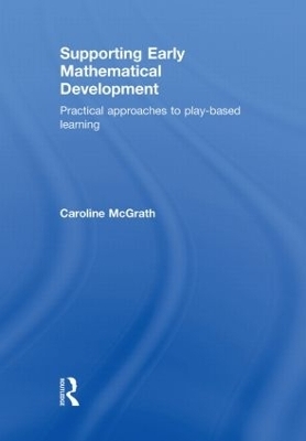 Supporting Early Mathematical Development - Caroline McGrath