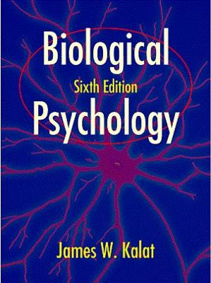 Biological Psychology - James W. Kalat