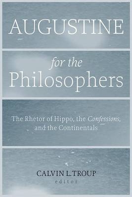 Augustine for the Philosophers - 