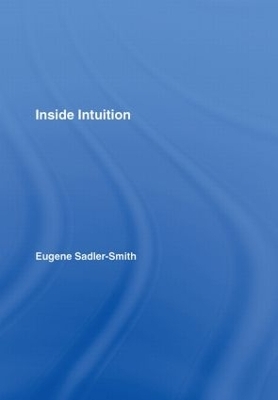 Inside Intuition - Eugene Sadler-Smith