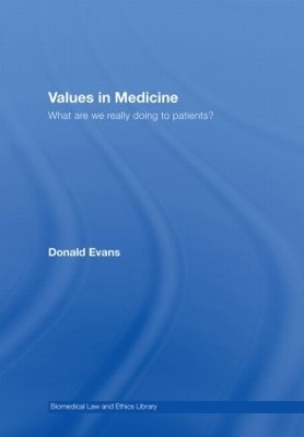 Values in Medicine - Donald Evans