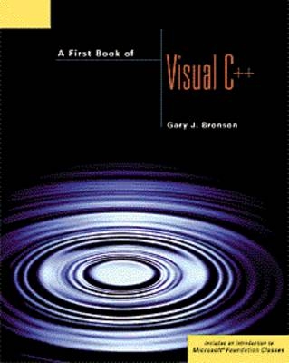 A First Book of Visual C++ - G. Bronson