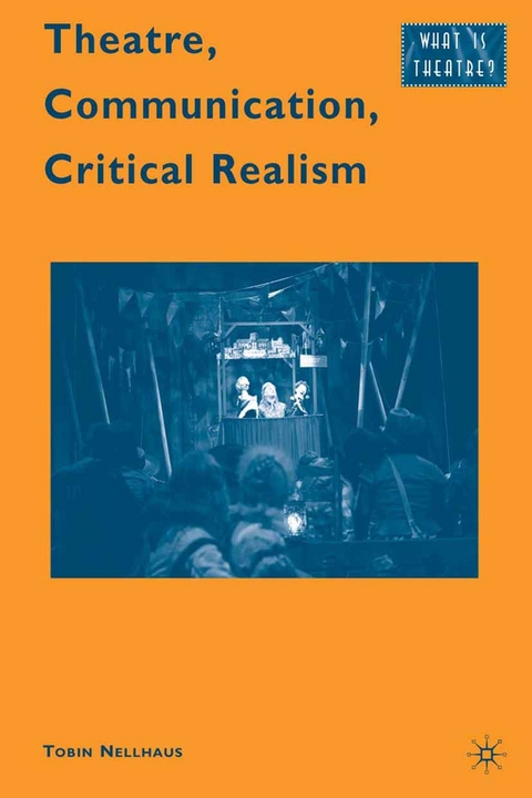 Theatre, Communication, Critical Realism -  T. Nellhaus