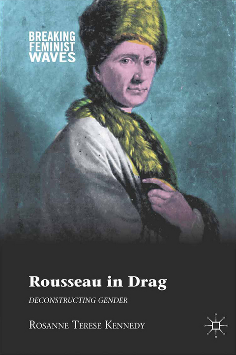 Rousseau in Drag -  R. Kennedy