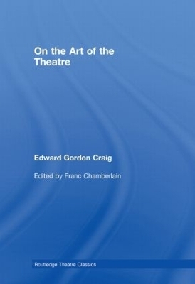 On the Art of the Theatre - Edward Gordon Craig