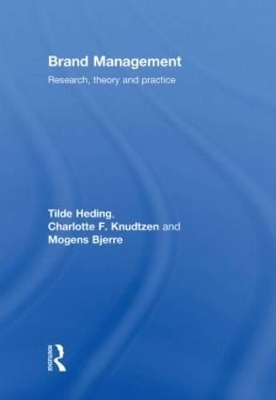 Brand Management - Tilde Heding, Charlotte F. Knudtzen, Mogens Bjerre