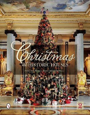 Christmas at Historic Houses - Patricia Hart McMillan, Katharine Kaye McMillan