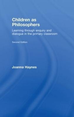 Children as Philosophers - Joanna Haynes