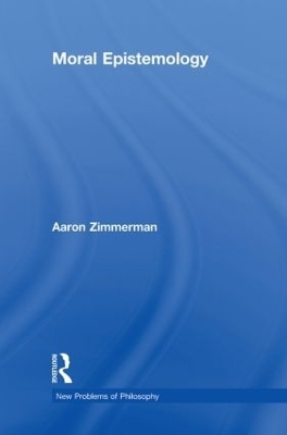 Moral Epistemology - Aaron Zimmerman